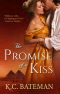 [Regency Novella 01] • The Promise of a Kiss (Regency Novella Series Book 1)